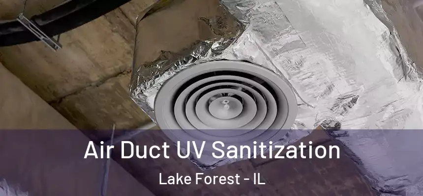  Air Duct UV Sanitization Lake Forest - IL